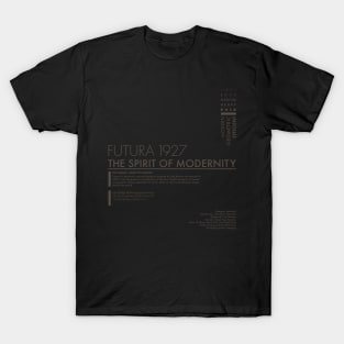 Futura Font Typeface 1927 The Spirit Of Modernity T-Shirt